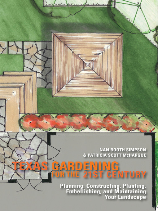 Title details for Texas Gardening for the 21st Century by Nan Booth Simpson - Available